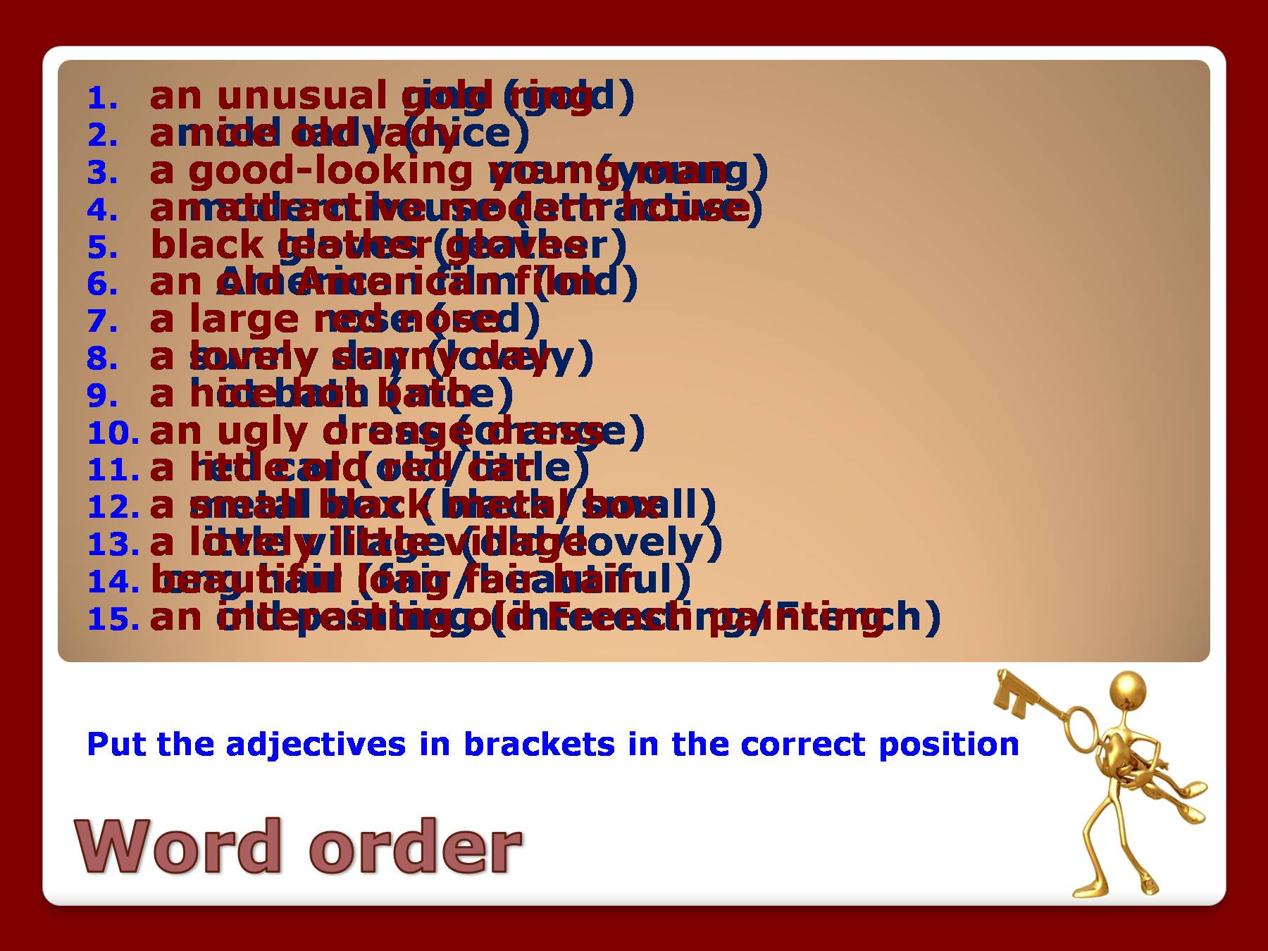 Put the adjectives the correct order. Unusual adjectives. Adjective ppt. Put the adjectives in Brackets in the correct position, an unusual Ring. Put the Words in order.